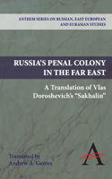 Russia's Penal Colony in the Far East