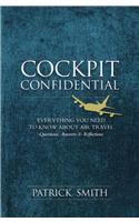 Cockpit Confidential, Questions, Answers, and Reflections