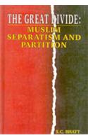 The Great Divide: Muslim Separatism and Partition