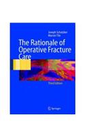 The Rationale of Operative Fracture Care, 3rd Ed