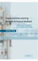 Organizational Learning from Performance Feedback