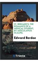 St. Bernard's: The Romance of a Medical Student