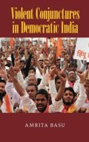 Violent Conjunctures in Democratic India