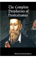 Complete Prophecies of Nostradamus