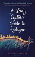 A Lady Cyclist's Guide to Kashgar