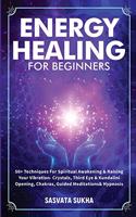 Energy Healing for Beginners