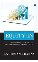 Equity : In (A Hitchhiker’s Guide to Investing in Indian Equity Markets)