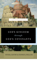 God's Kingdom Through God's Covenants