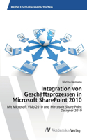 Integration von Geschäftsprozessen in Microsoft SharePoint 2010