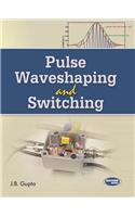 Pulse Waveshaping & Switching