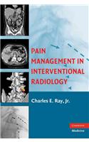 Pain Management in Interventional Radiology