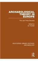 Archaeological Theory in Europe