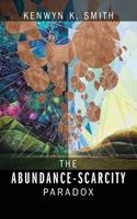 Abundance-Scarcity Paradox