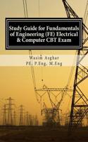 Study Guide for Fundamentals of Engineering (Fe) Electrical and Computer CBT Exam: Practice Over 400 Solved Problems Based on Ncees(r) Fe CBT Specific