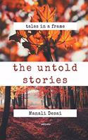 Untold Stories