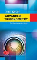 A Text Book Of Advanced Trigonometry