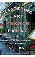 Mastering the Art of French Eating