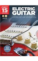 First 15 Lessons - Electric Guitar - A Beginner's Guide Book/Online Media