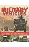 THE ILLUSTRATED GUIDE TO MILITARY VEHICLES