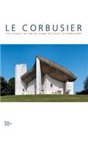 Le Corbusier: The Chapel of Notre Dame du Haut at Ronchamp