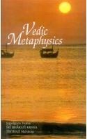 Vedic Metaphysics