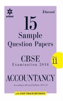 I-Succeed 15 Sample Question Papers CBSE Examination 2016 Accountancy Class 11th