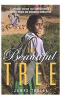 The Beautiful Tree: A Personal Journey Into How the World's Poorest People Are Educating Themselves