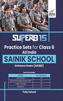 SuperB 15 Practice Sets for Class 6 All India SAINIK School Entrance Exam (AISSEE)