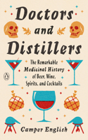 Doctors and Distillers