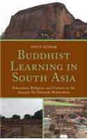 Buddhist Learning in South Asia