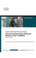 Interconnecting Cisco Network Devices, Part 1 (ICND1): CCNA Exam 640802 and ICND1 Exam 640822, 2/e