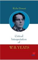 Critical Interpretation of W.B. Yeats