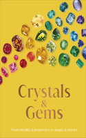 The Secret History of Crystal and Gems