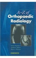 A-Z of Orthopaedic Radiology