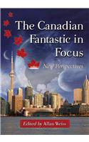 Canadian Fantastic in Focus