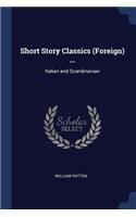 Short Story Classics (Foreign) ...