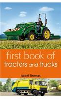 First Book of Tractors and Trucks