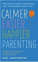 Calmer, Easier, Happier Parenting