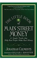 The Little Book of Main Street Money: 21 Simple Truths That Help Real People Make Real Money