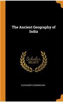 The Ancient Geography of India