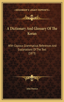 Dictionary And Glossary Of The Koran