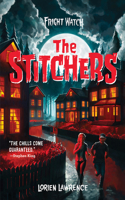 The Stitchers (Fright Watch #1)