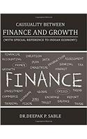 Causuality Between Finance and Growth: With Special Reference to Indian Economy