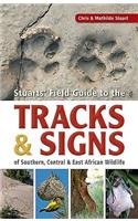 Stuarts’ Field Guide to the Tracks and Signs of Southern, Central and East African Wildlife