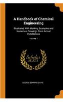 A Handbook of Chemical Engineering