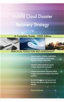 Hybrid Cloud Disaster Recovery Strategy A Complete Guide - 2020 Edition