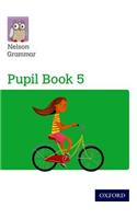 Nelson Grammar Pupil Book 5 Year 5/P6