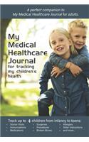 My Medical Healthcare Journal for tracking my children's health