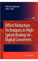 Offset Reduction Techniques in High-Speed Analog-To-Digital Converters