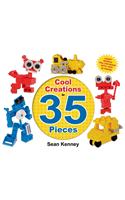 Cool Creations in 35 Pieces